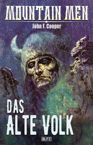 John F. Cooper: Mountain Men 05: Das alte Volk