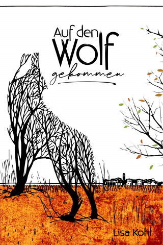 Lisa Kohl: Auf den Wolf gekommen