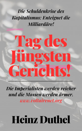 Heinz Duthel: Tag des Jüngsten Gerichts! Die Schuldenkrise des Kapitalismus: Enteignet die Milliardäre!