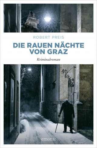 Robert Preis: Die rauen Nächte von Graz