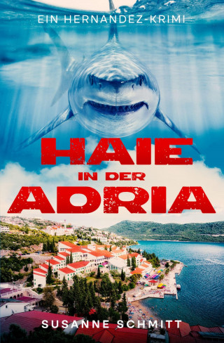 Susanne Schmitt: Haie in der Adria