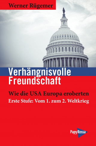 Werner Rügemer: Verhängnisvolle Freundschaft