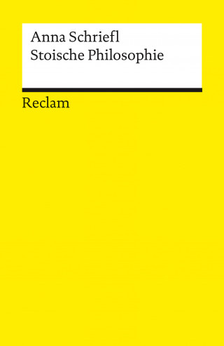 Anna Schriefl: Stoische Philosophie