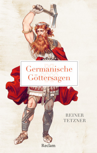 Reiner Tetzner: Germanische Göttersagen