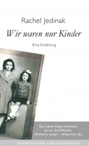 Rachel Jedinak: Wir waren nur Kinder