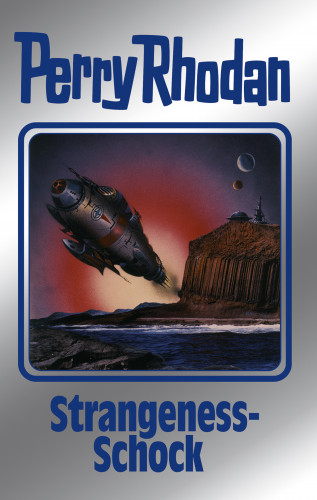 Perry Rhodan: Perry Rhodan 167: Strangeness-Schock (Silberband)