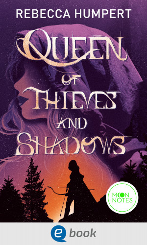 Rebecca Humpert: Queen of Thieves and Shadows