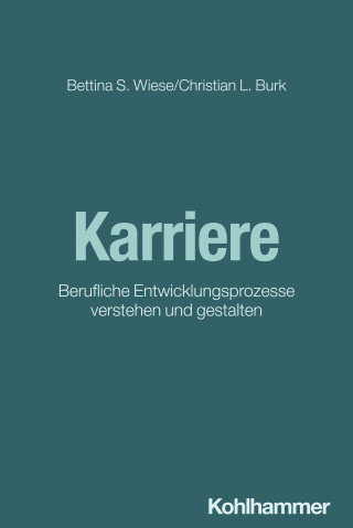 Bettina S. Wiese, Christian L. Burk: Karriere