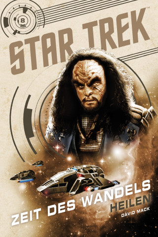 David Mack: Star Trek – Zeit des Wandels 8: Heilen