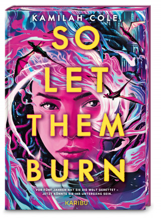 Kamilah Cole: So Let Them Burn