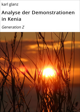 karl glanz: Analyse der Demonstrationen in Kenia