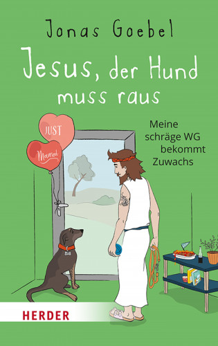 Jonas Goebel: Jesus, der Hund muss raus
