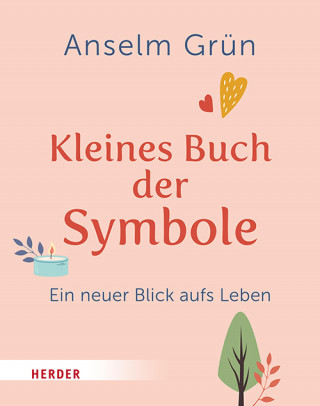 Anselm Grün: Kleines Buch der Symbole