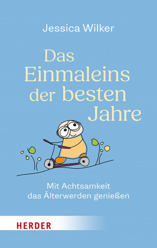 Jessica Wilker: Das Einmaleins der besten Jahre
