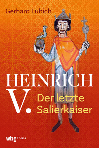 Gerhard Lubich: Heinrich V.