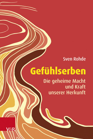 Sven Rohde: Gefühlserben
