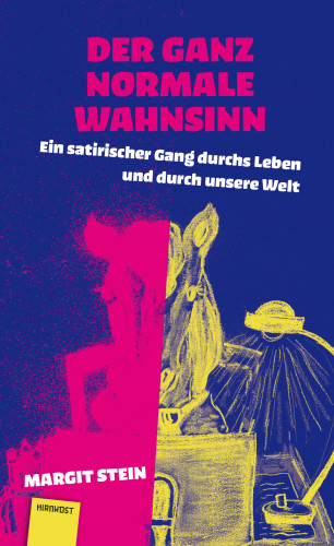 Margit Stein: Der ganz normale Wahnsinn
