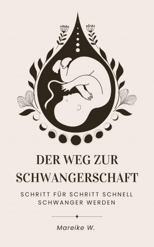 Mareike W.: Der Weg zur Schwangerschaft