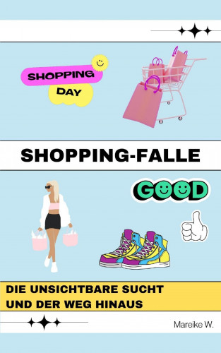 Mareike W.: Shopping-Falle