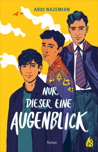 Abdi Nazemian: Nur dieser eine Augenblick