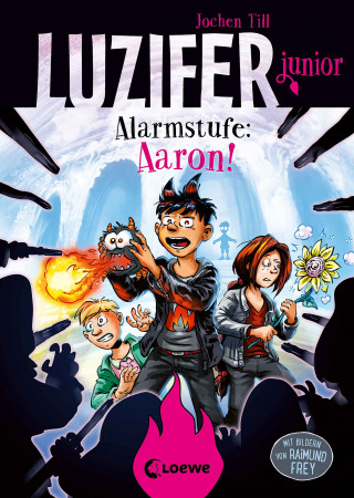 Jochen Till: Luzifer junior (Band 16) - Alarmstufe: Aaron!