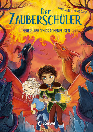 Anna Taube: Der Zauberschüler (Band 6) - Feuer über dem Drachenfelsen