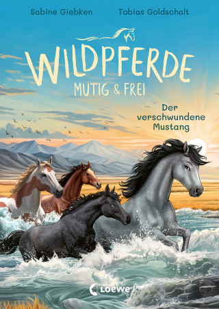 Sabine Giebken: Wildpferde - mutig und frei (Band 4) - Der verschwundene Mustang