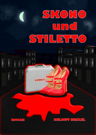 Helmut Brixel: Skono und Stiletto