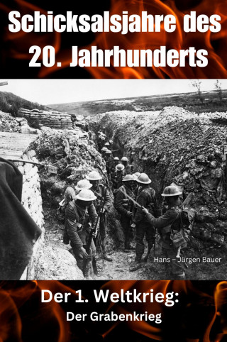 Hans-Jürgen Bauer: Schicksalsjahre des 20. Jahrhunderts