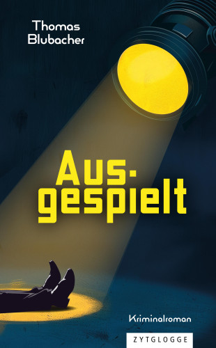 Thomas Blubacher: Ausgespielt