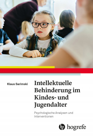 Klaus Sarimski: Intellektuelle Behinderung im Kindes- und Jugendalter
