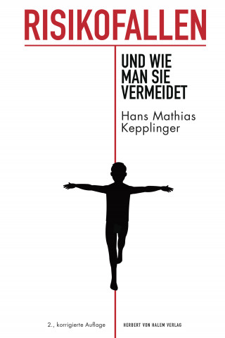 Hans Mathias Kepplinger: Risikofallen