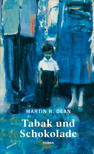 Martin R. Dean: Tabak und Schokolade