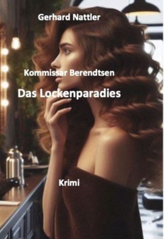 Gerhard Nattler: Das Lockenparadies
