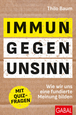 Thilo Baum: Immun gegen Unsinn