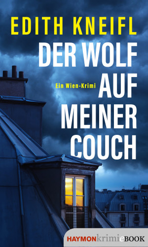 Edith Kneifl: Der Wolf auf meiner Couch