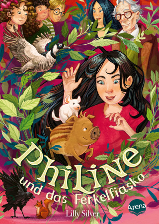 Lilly Silver: Philine und das Ferkelfiasko (2)
