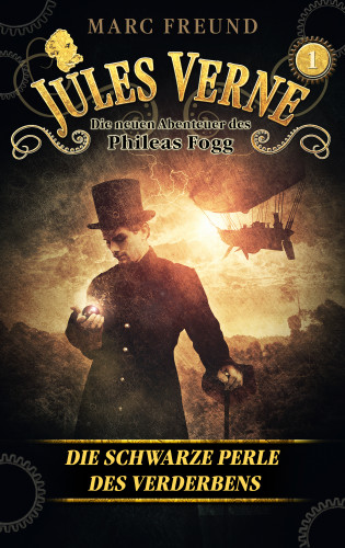 Jules Verne, Marc Freund: Die schwarze Perle des Verderbens
