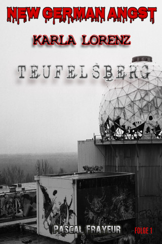Pascal Frayeur: Der Teufelsberg