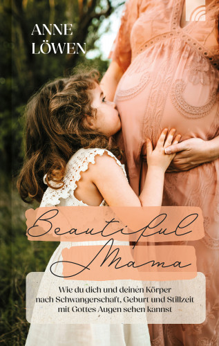 Anne Löwen: Beautiful Mama