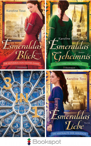 Karoline Toso: Esmeralda Reihe Band 1-3: Esmeraldas Blick, Esmeraldas Geheimnis, Esmeraldas Liebe (3in1-Bundle)