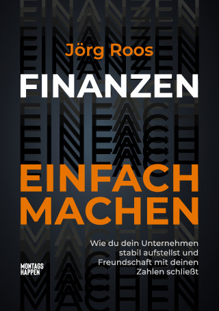 Jörg Roos: FINANZEN EINFACH MACHEN