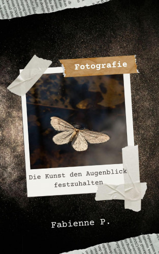 Fabienne P.: Fotografie