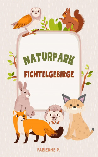 Fabienne P.: Naturpark Fichtelgebirge