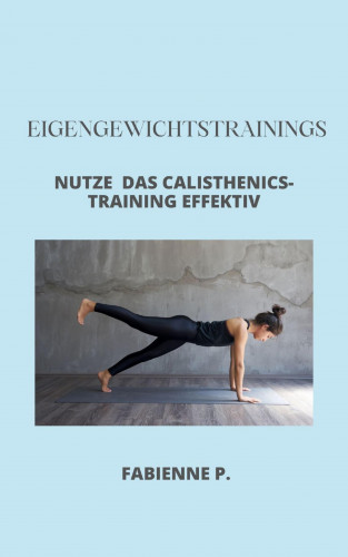 Fabienne P.: Eigengewichtstrainings