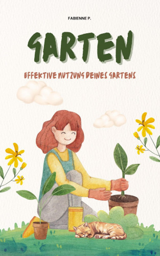 Fabienne P.: Garten