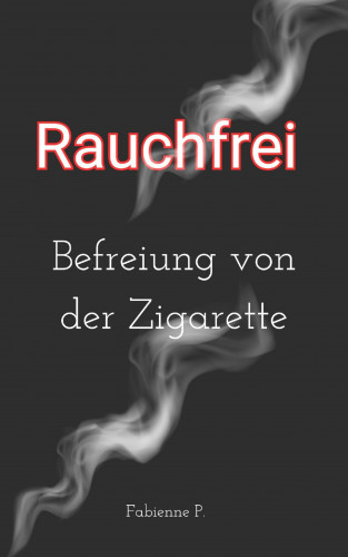 Fabienne P.: Rauchfrei