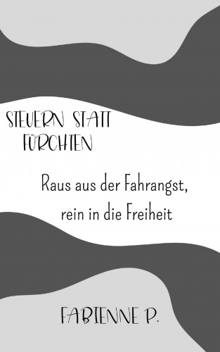 Fabienne P.: Steuern statt fürchten