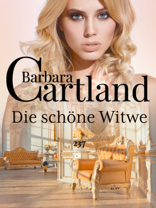 Barbara Cartland: Die schöne Witwe