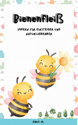 Mareike W.: Bienenfleiß